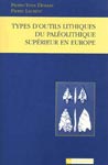 Couverture : Types d'outils lithiques du Paléolithique supérieur en Europe